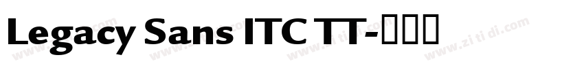 Legacy Sans ITC TT字体转换